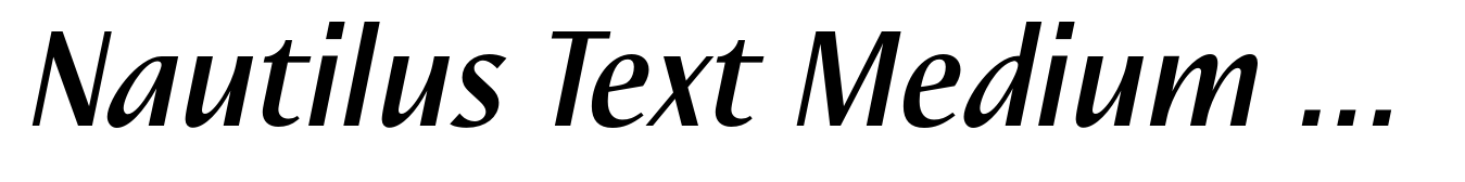 Nautilus Text Medium Italic